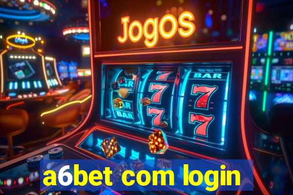 a6bet com login